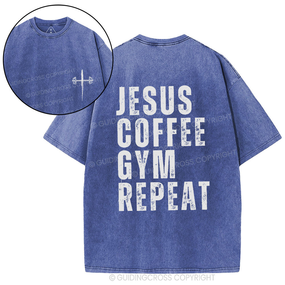 Jesus Coffee Gym Repeat Christian Washed T-Shirt