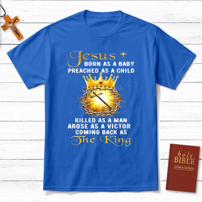 Jesus Coming Back As The King Christian T-Shirt