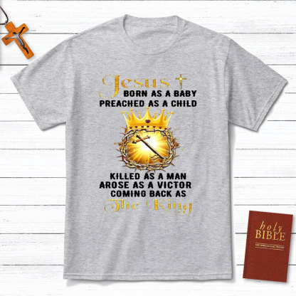 Jesus Coming Back As The King Christian T-Shirt