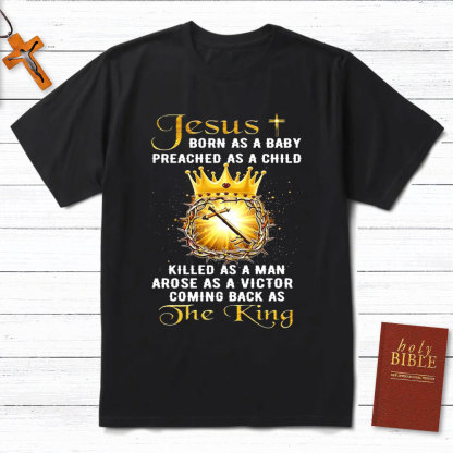 Jesus Coming Back As The King Christian T-Shirt
