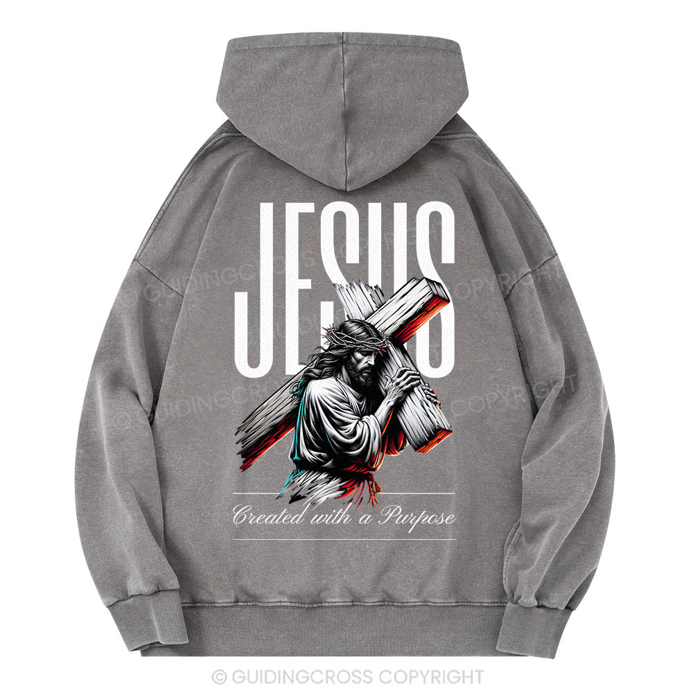 Jesus Created with a Purpose Christian Washed Hoodie