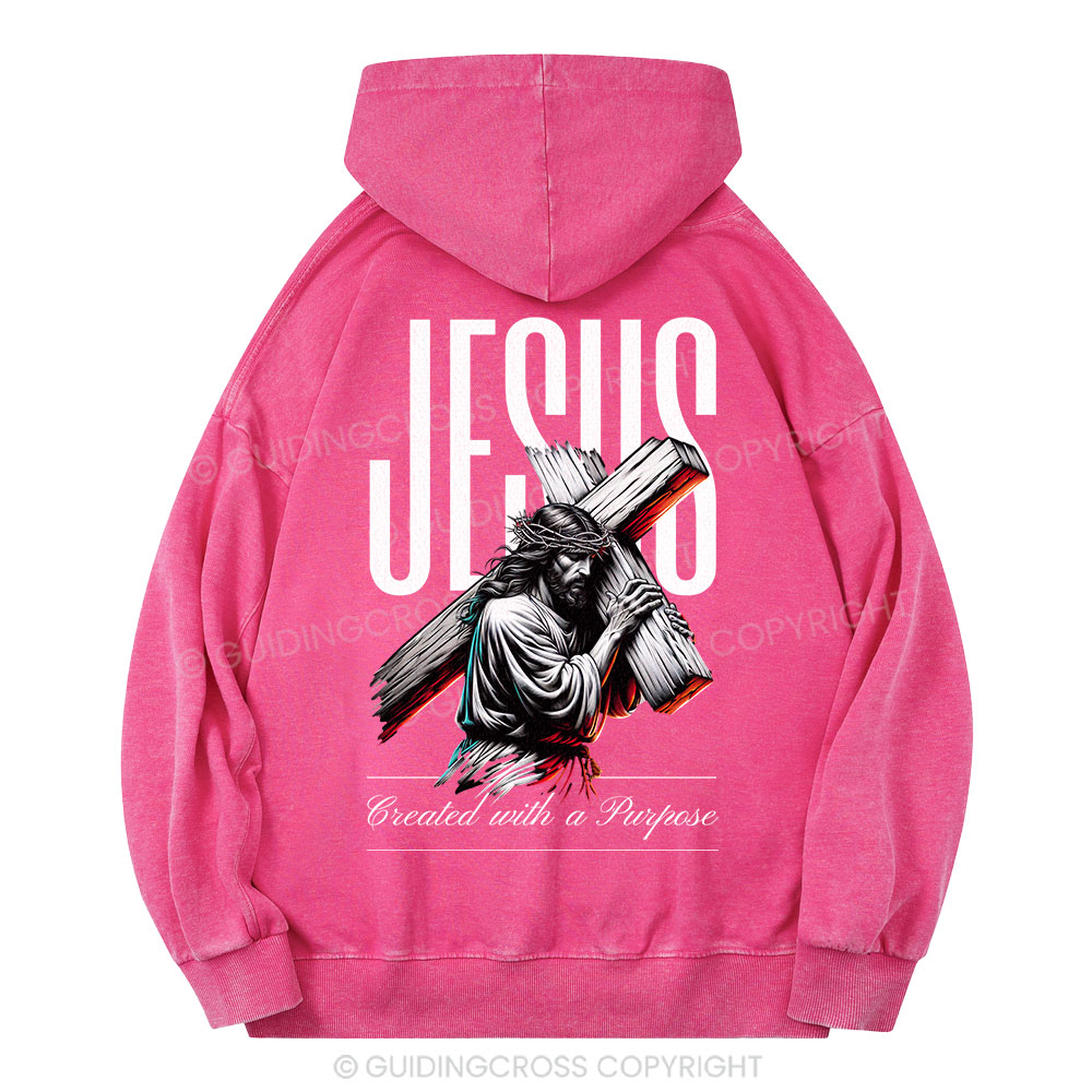 Jesus Created with a Purpose Christian Washed Hoodie