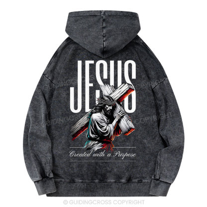 Jesus Created with a Purpose Christian Washed Hoodie