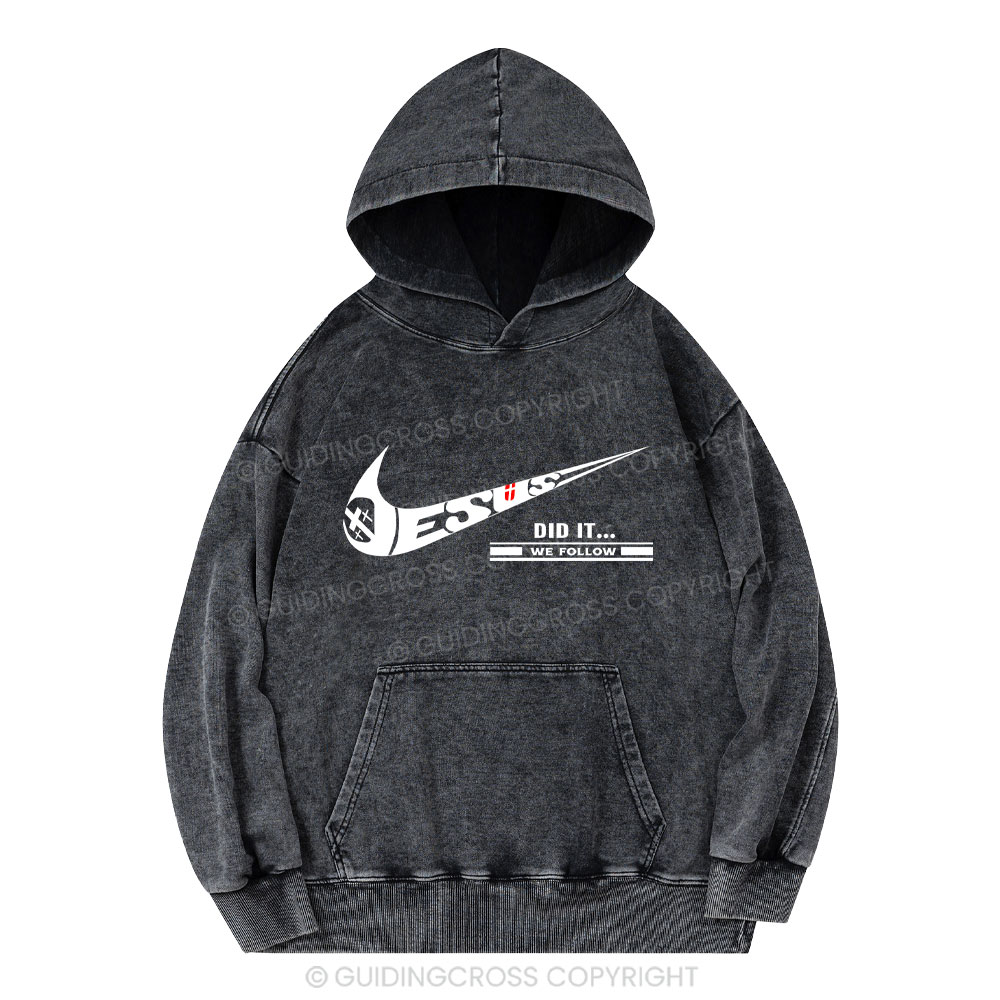 Jesus Did It Christian Washed Hoodie