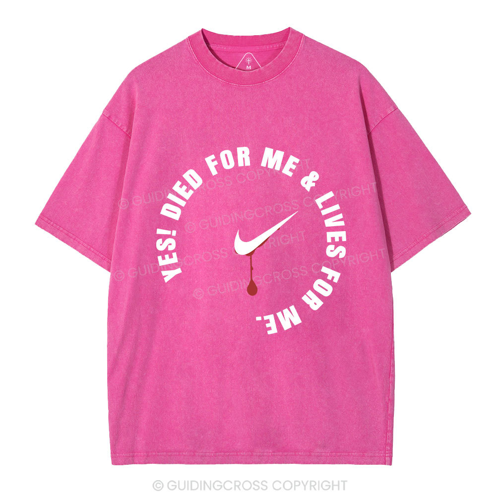 Jesus Died For Me And Lived For Me Christian Washed T-Shirt