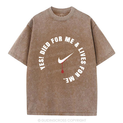 Jesus Died For Me And Lived For Me Christian Washed T-Shirt