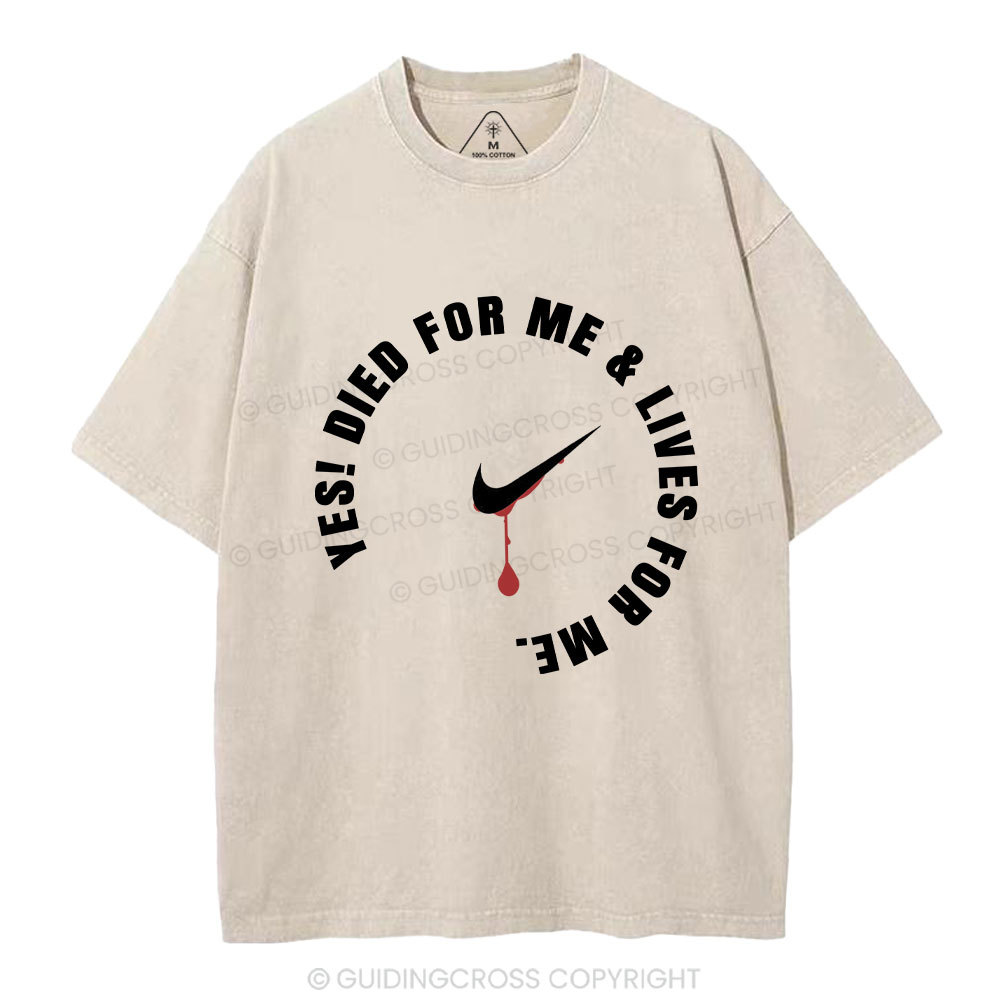 Jesus Died For Me And Lived For Me Christian Washed T-Shirt