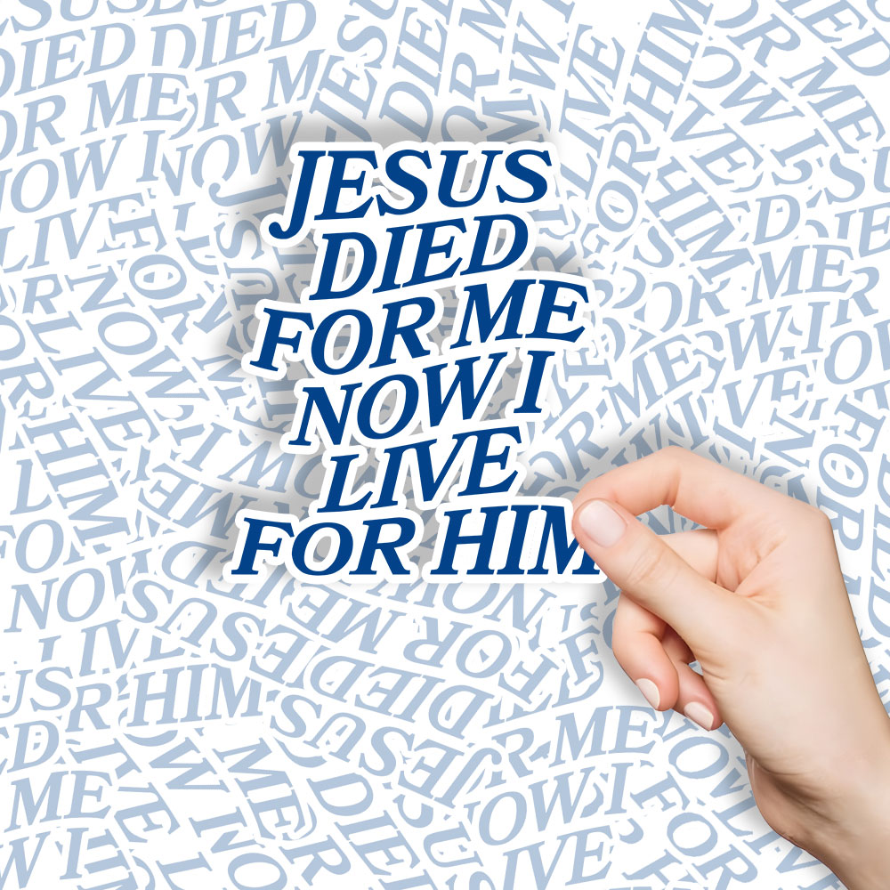 Jesus Died For Me Christian Stickers