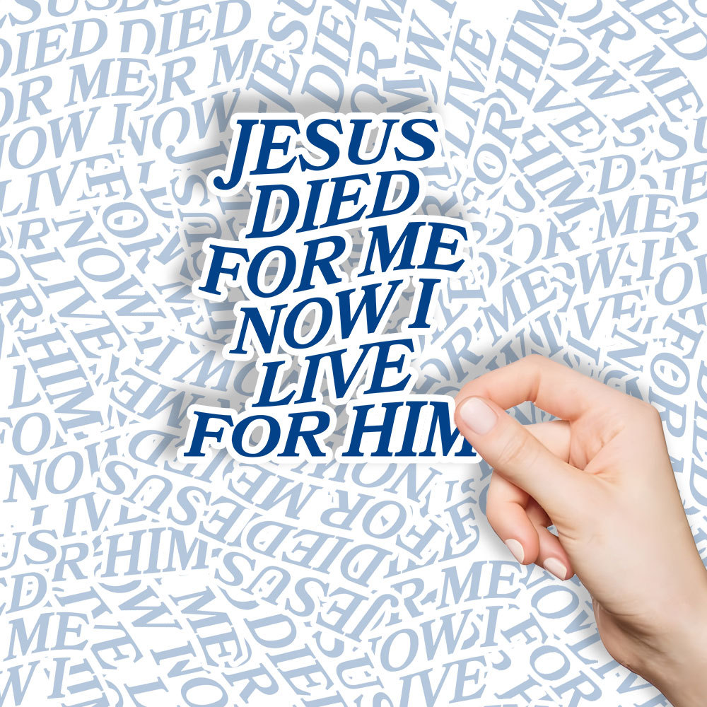 Jesus Died For Me Christian Stickers