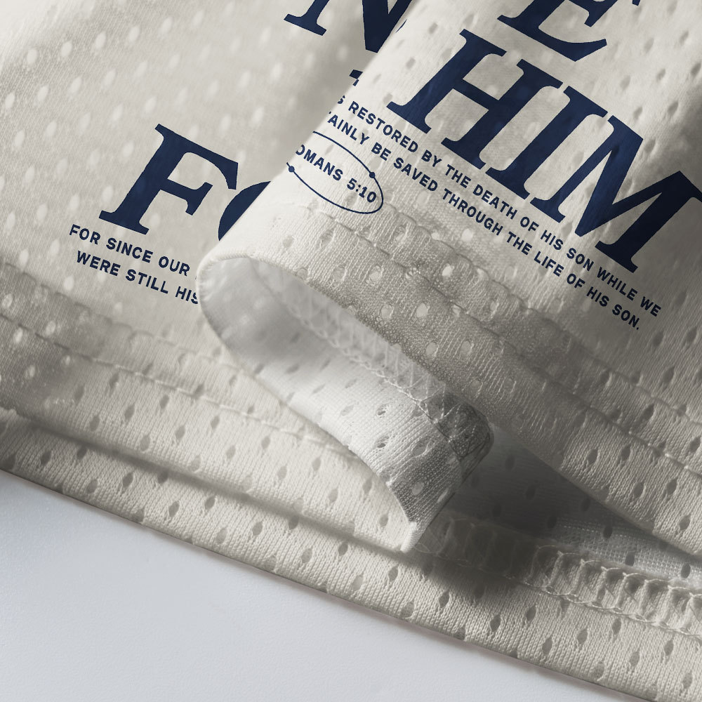 Jesus Died For Me Now I Live For Him Christian Mesh Jersey