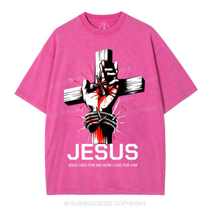 Jesus Died For Now christian Washed T-Shirt