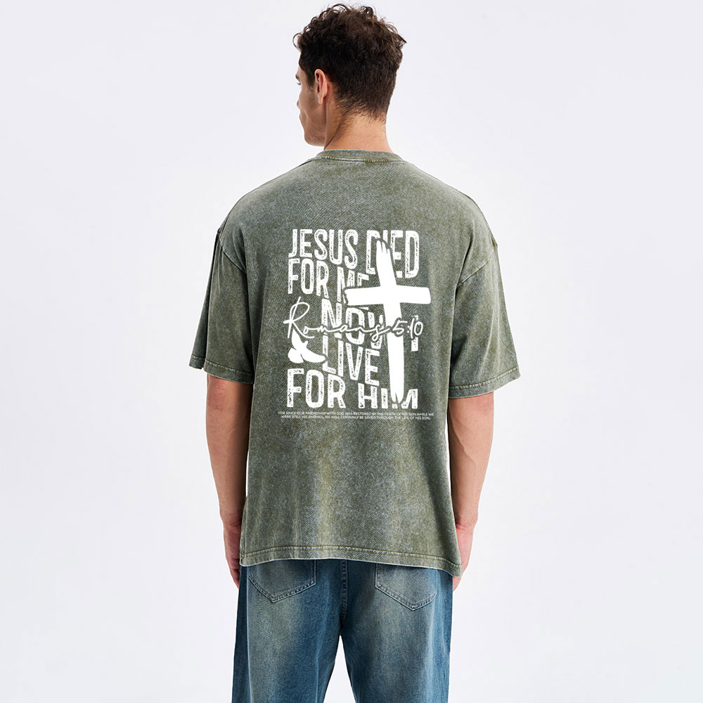 Jesus Died For me Christian Washed T-Shirt