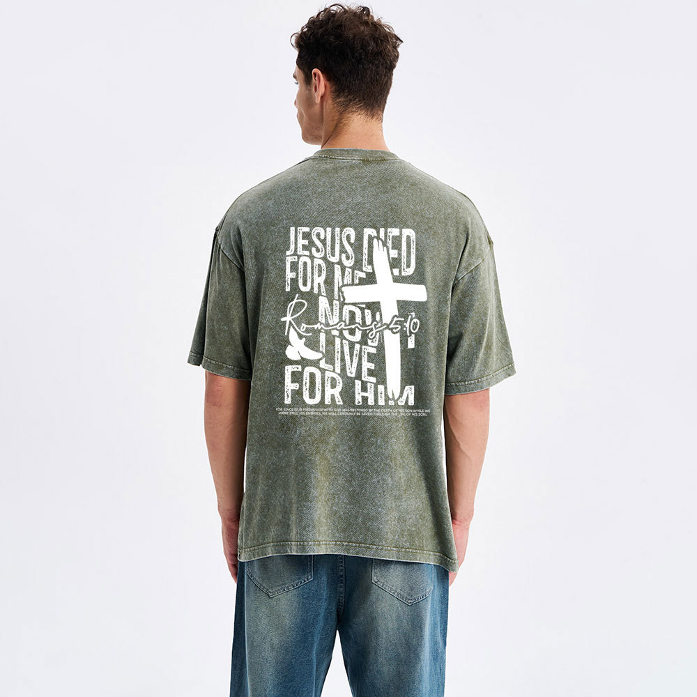 Jesus Died For me Christian Washed T-Shirt