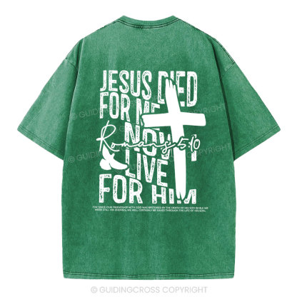 Jesus Died For me Christian Washed T-Shirt