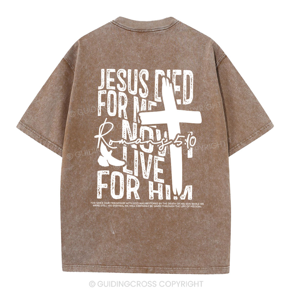 Jesus Died For me Christian Washed T-Shirt