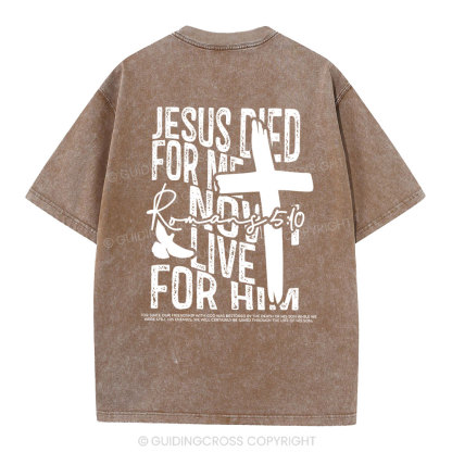 Jesus Died For me Christian Washed T-Shirt