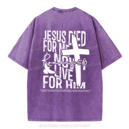 Jesus Died For me Christian Washed T-Shirt