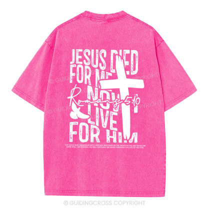 Jesus Died For me Christian Washed T-Shirt