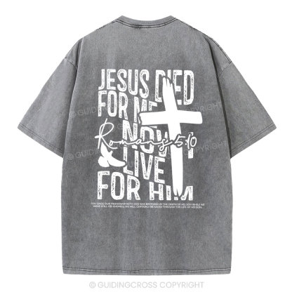 Jesus Died For me Christian Washed T-Shirt