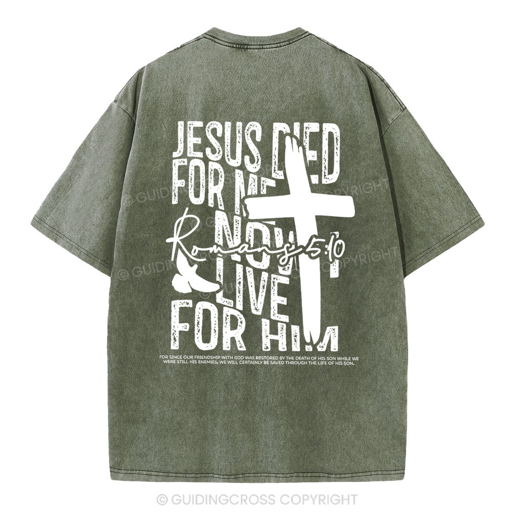Jesus Died For me Christian Washed T-Shirt
