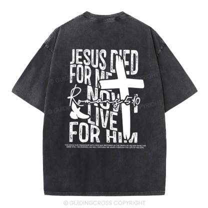 Jesus Died For me Christian Washed T-Shirt