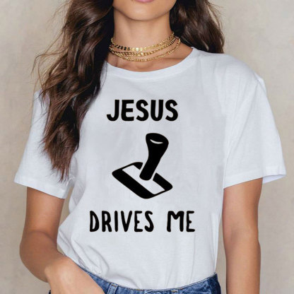 Jesus Drives Me Christian T-Shirt