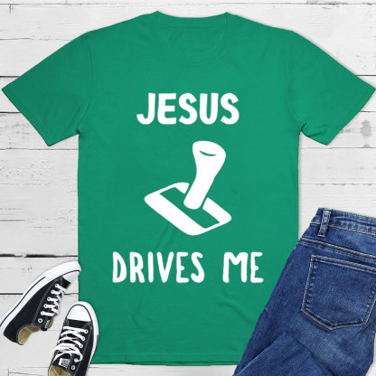Jesus Drives Me Christian T-Shirt