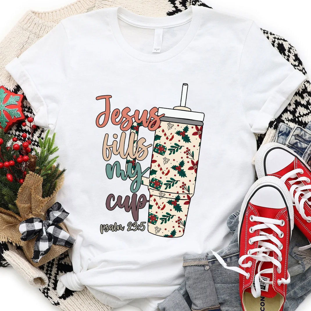 Jesus Fills My Cup Christian Christmas T-Shirt