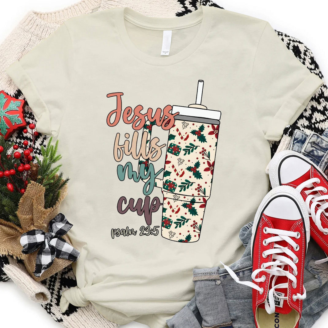 Jesus Fills My Cup Christian Christmas T-Shirt