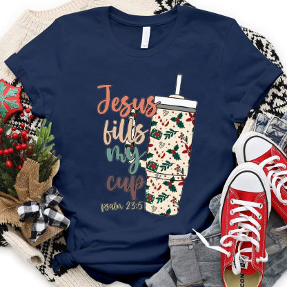 Jesus Fills My Cup Christian Christmas T-Shirt