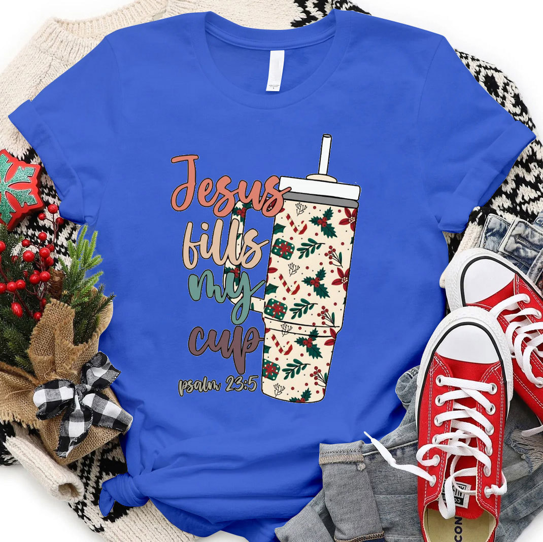 Jesus Fills My Cup Christian Christmas T-Shirt