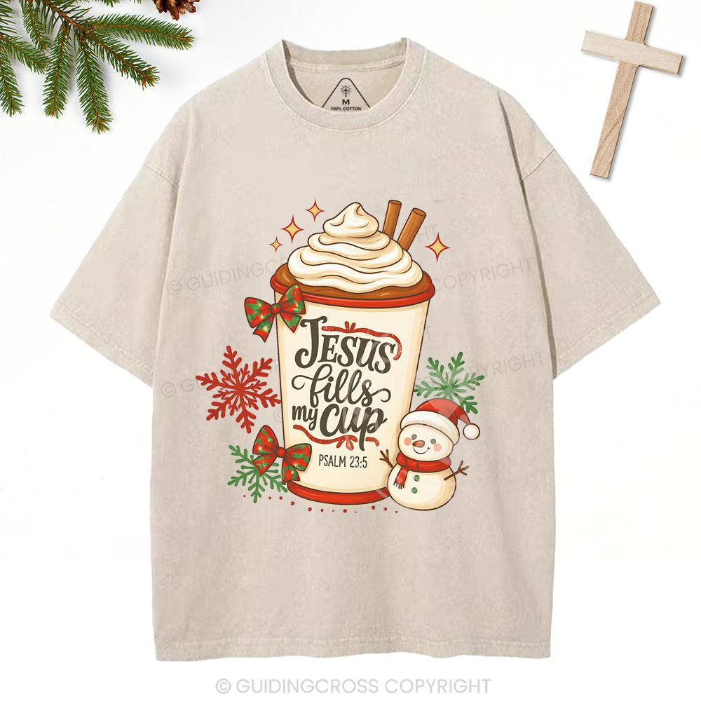 Jesus Fills My Cup Christian Christmas Washed T-Shirt