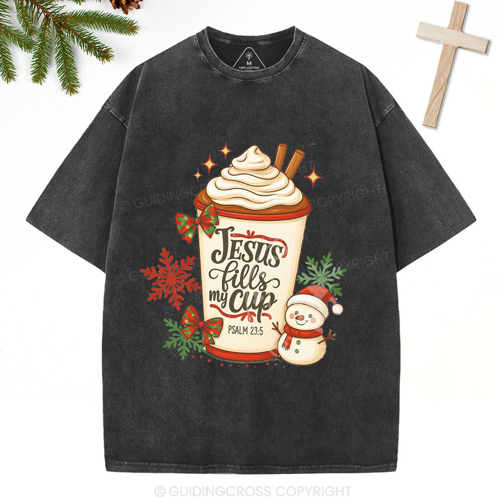 Jesus Fills My Cup Christian Christmas Washed T-Shirt
