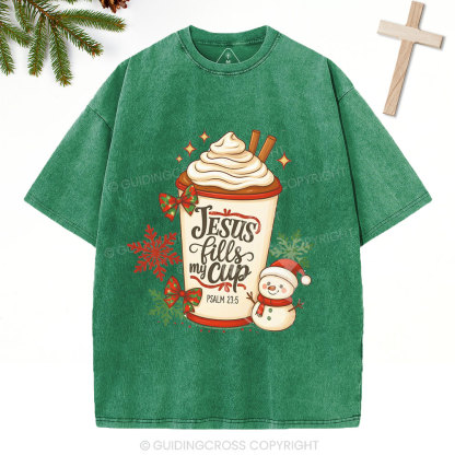 Jesus Fills My Cup Christian Christmas Washed T-Shirt