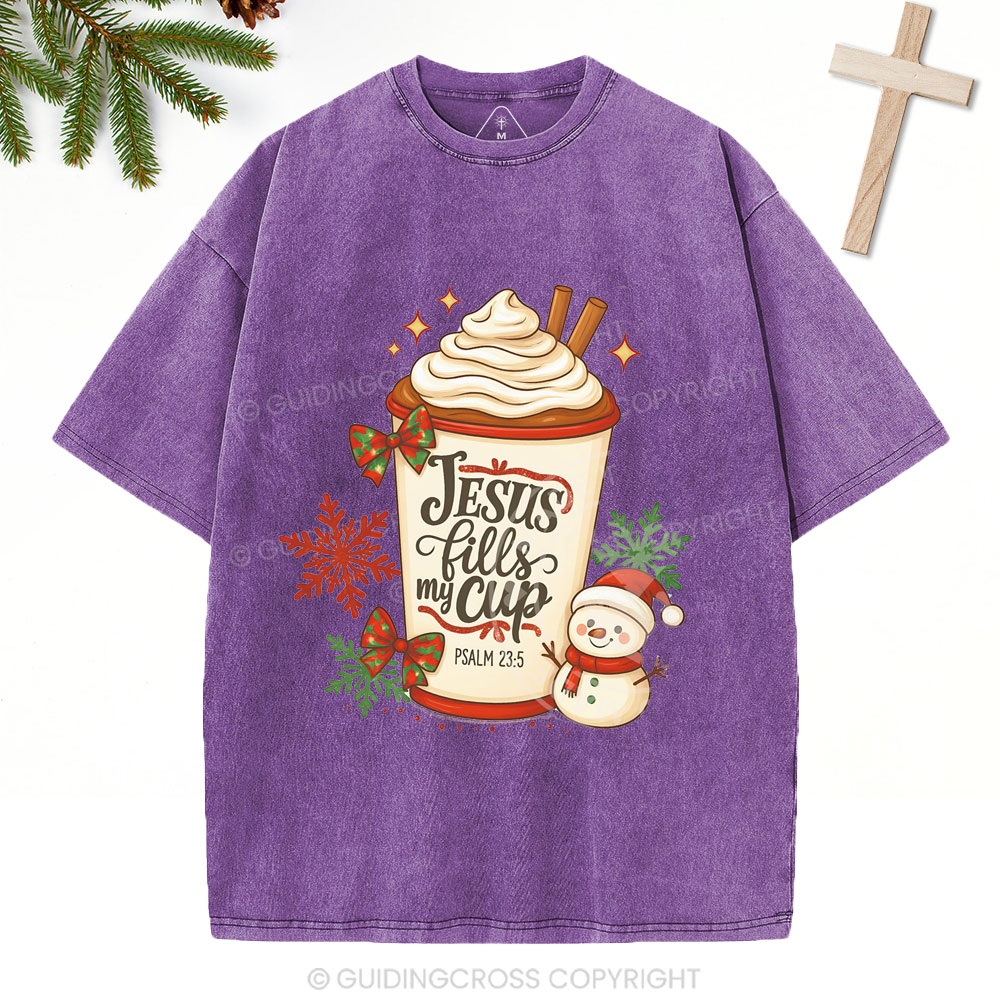 Jesus Fills My Cup Christian Christmas Washed T-Shirt