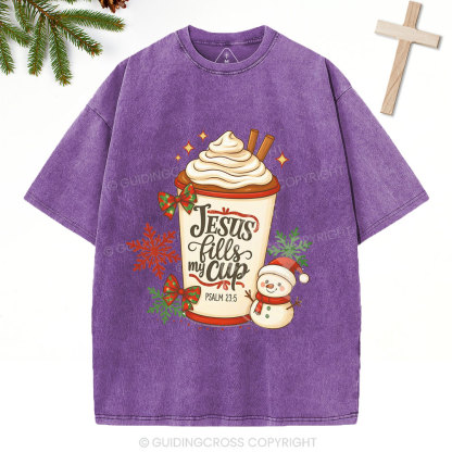 Jesus Fills My Cup Christian Christmas Washed T-Shirt