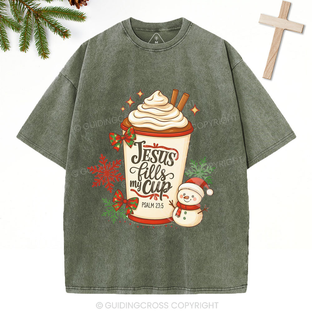 Jesus Fills My Cup Christian Christmas Washed T-Shirt