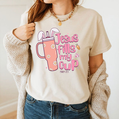 Jesus Fills My Cup Christian T-Shirt