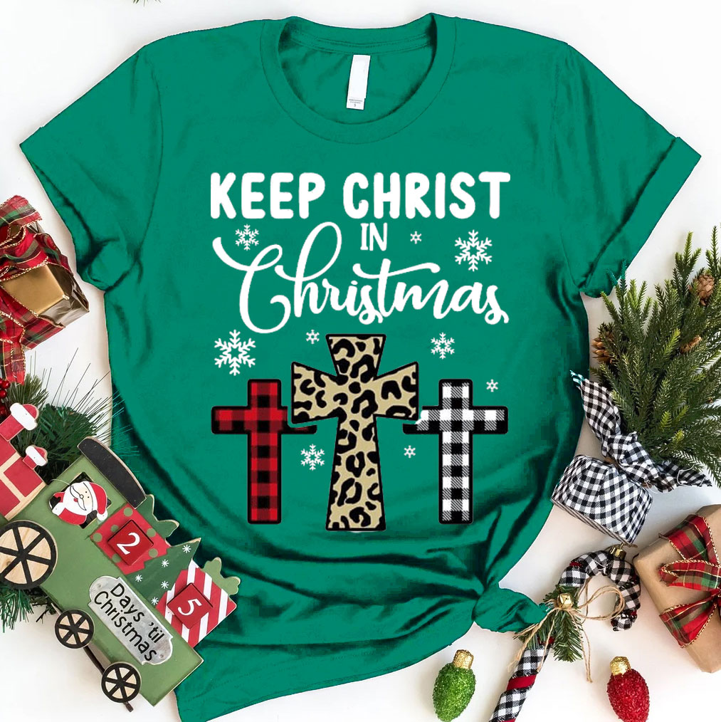 Keep Christ In Christmas Christian T-Shirt