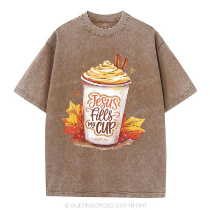 Jesus Fills My Cup Christian Washed T-Shirt