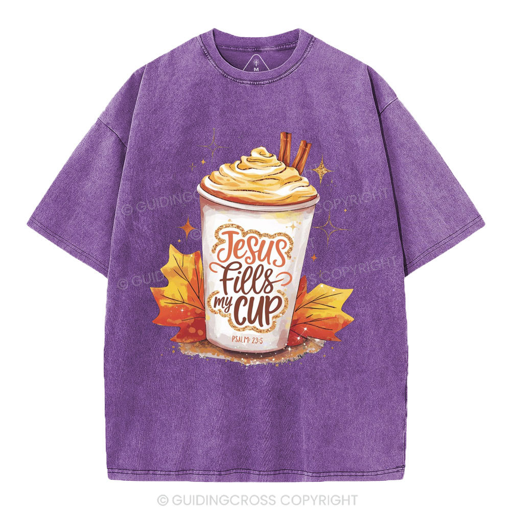 Jesus Fills My Cup Christian Washed T-Shirt