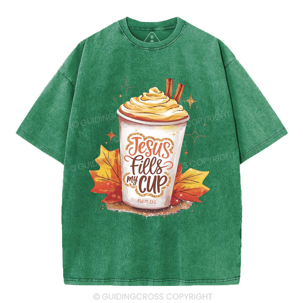 Jesus Fills My Cup Christian Washed T-Shirt