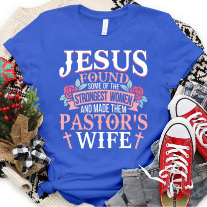 Jesus Found Some Of Strongest Women Christmas Christian T-Shirt