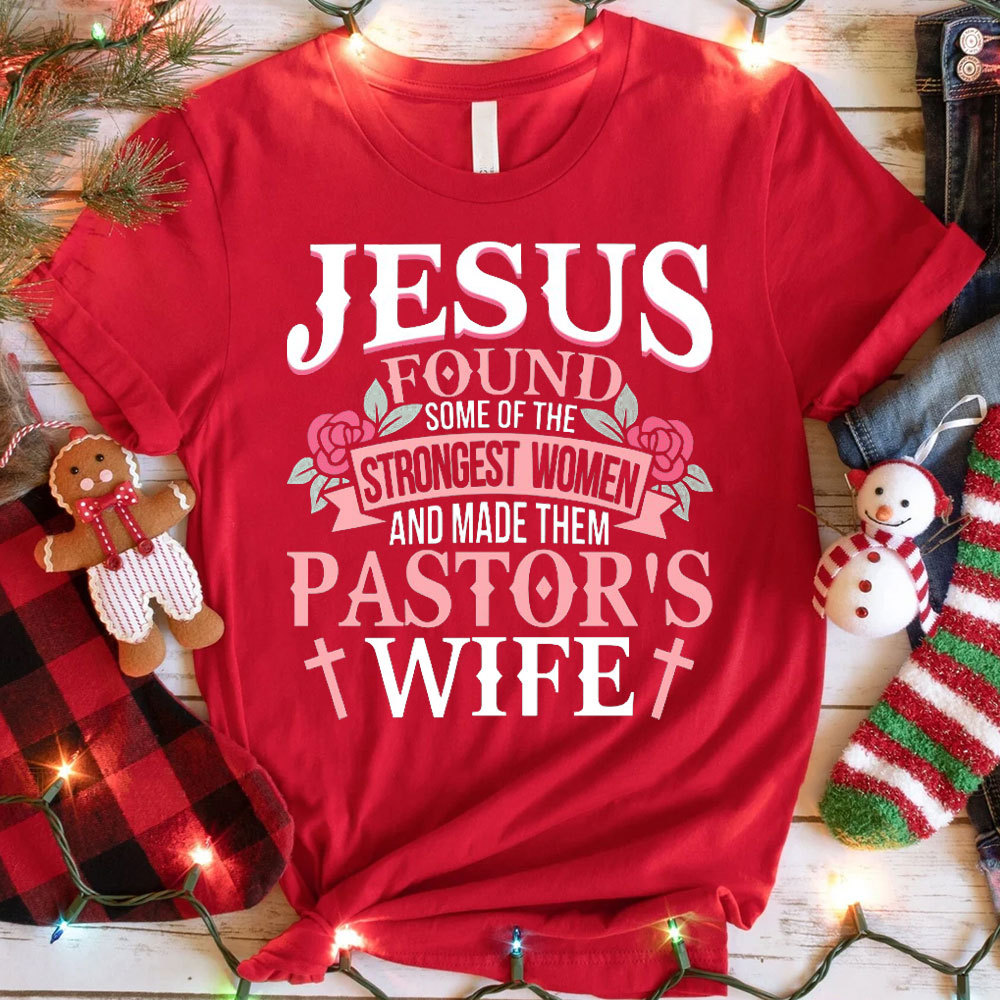 Jesus Found Some Of Strongest Women Christmas Christian T-Shirt