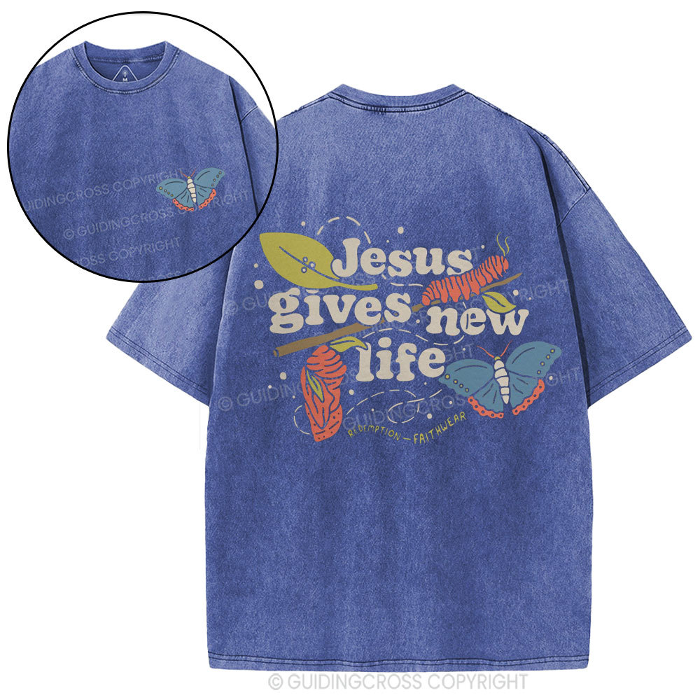 Jesus Gives New Life Christian Washed T-Shirt