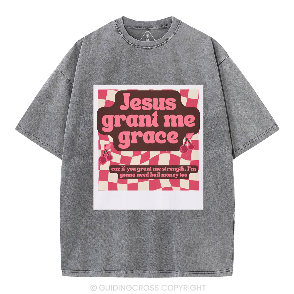 Jesus Grant Me Grace Christian Washed T-Shirt