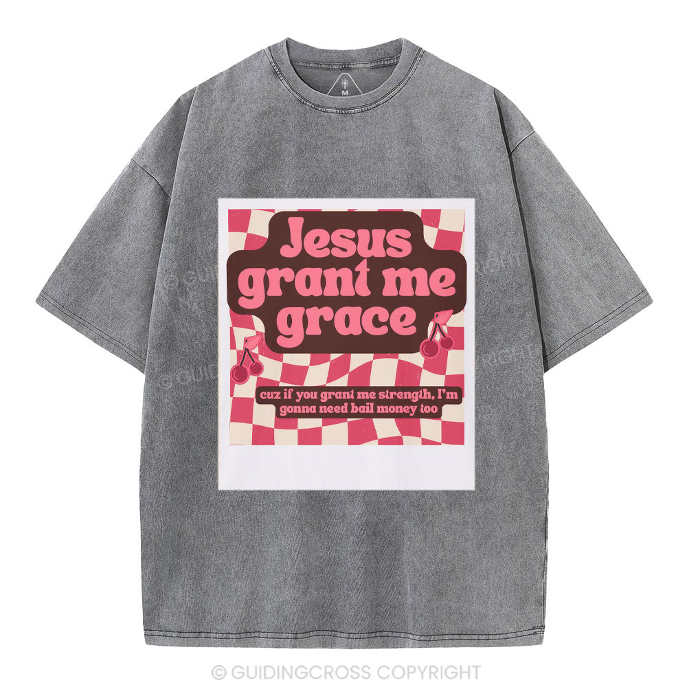 Jesus Grant Me Grace Christian Washed T-Shirt