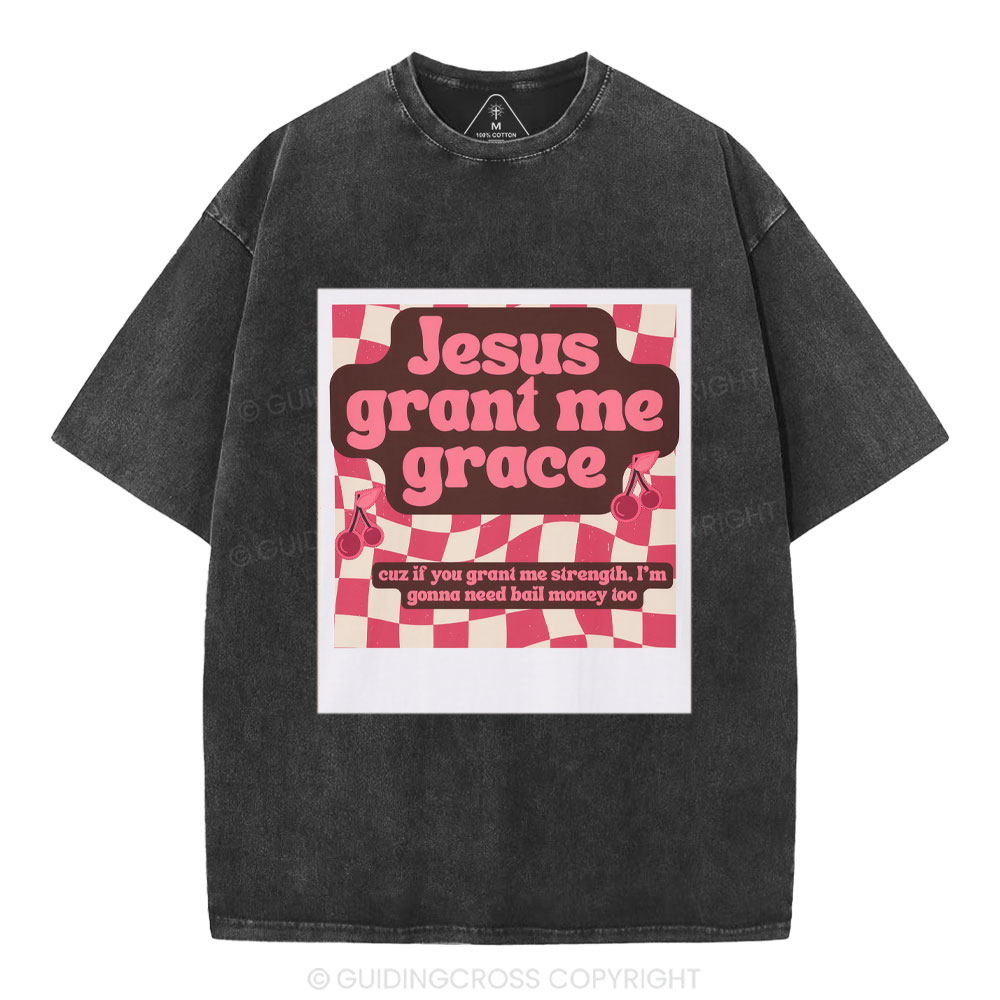 Jesus Grant Me Grace Christian Washed T-Shirt