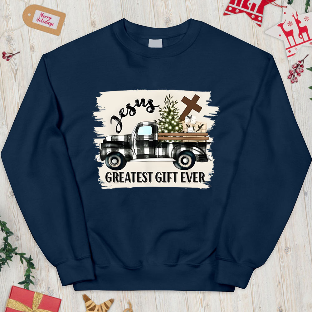 Jesus Greatest Gift Ever Christian Christmas Sweatshirt