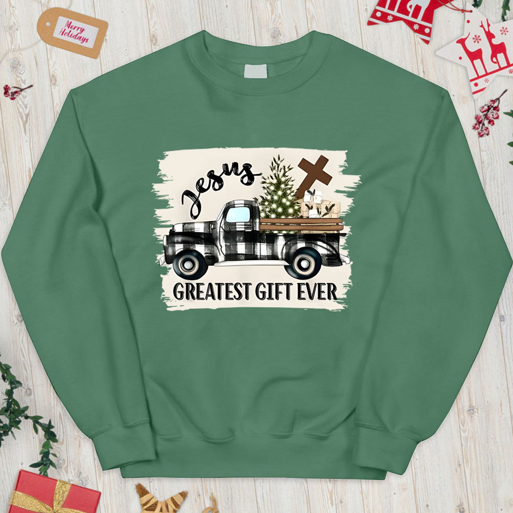Jesus Greatest Gift Ever Christian Christmas Sweatshirt